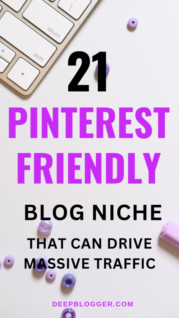 Pinterest friendly blogging niche